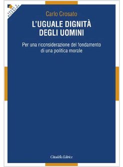 L'UGUALE DIGNITA' DEGLI UOMINI