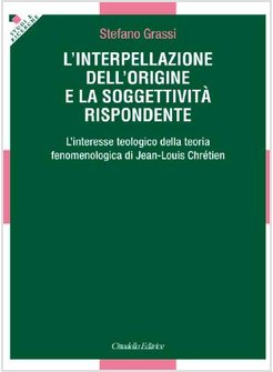 L'INTERPELLAZIONE DELL'ORIGINE E LA SOGGETTIVITA' RISPONDENTE