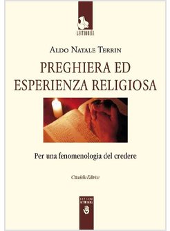PREGHIERA ED ESPERIENZA RELIGIOSA  PER UNA FENOMENOLOGIA CREDERE