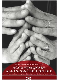 ACCOMPAGNARE ALL'INCONTRO CON DIO