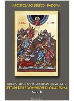 SUSSIDIO PER GLI ANIMATORI DEI CENTRI ASCOLTO DOMENICHE DI QUARESIMA ANNO B