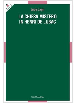 LA CHIESA MISTERO IN HENRI DE LUBAC