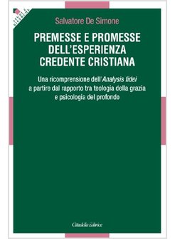 PREMESSE E PROMESSE DELL'ESPERIENZA CREDENTE CRISTIANA
