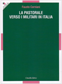 LA PASTORALE VERSO I MILITARI IN ITALIA
