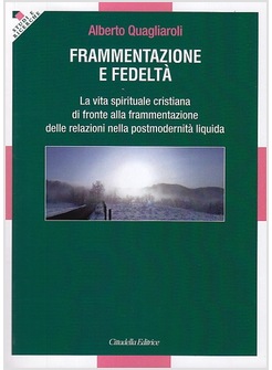 FRAMMENTAZIONE E FEDELTA'