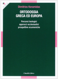 ORTODOSSIA GRECA ED EUROPA