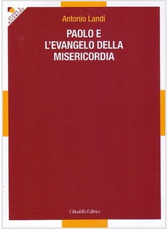 PAOLO E L'EVANGELO DELLA MISERICORDIA