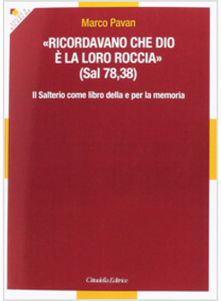 RICORDAVANO CHE DIO E' LA LORO ROCCIA (SAL 78,35)
