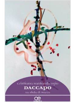 DACCAPO. LA SFIDA DI MARCO