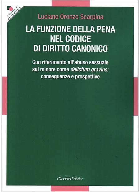 FUNZIONE DELLA PENA NEL CODICE DI DIRITTO CANONICO. CON RIFERIMENTO ALL'ABUSO