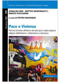 PACE E VIOLENZA. PERCORSI FORMATIVI ALL'INTERNO DEI TESTI SACRI 