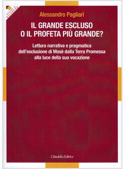 GRANDE ESCLUSO O IL PROFETA PIU' GRANDE? LETTURA NARRATIVA E PRAGMATICA