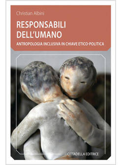 RESPONSABILI DELL'UMANO