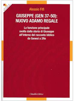 GIUSEPPE (GEN, 37-50): NUOVO ADAMO REGALE