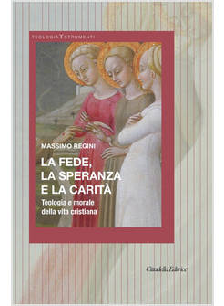 LA FEDE, LA SPERANZA E LA CARITA' TEOLOGIA E MORALE DELLA VITA CRISTIANA