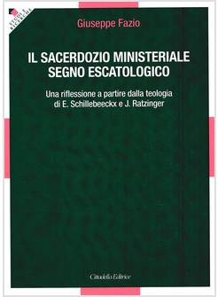 IL SACERDOZIO MINISTERIALE SEGNO ESCATOLOGICO 