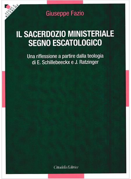 IL SACERDOZIO MINISTERIALE SEGNO ESCATOLOGICO 