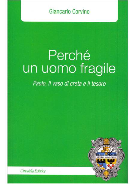 PERCHE' UN UOMO FRAGILE?