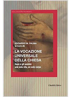 LA VOCAZIONE UNIVERSALE DELLA CHIESA