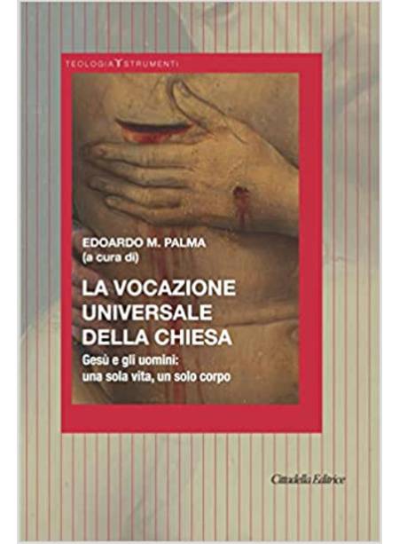 LA VOCAZIONE UNIVERSALE DELLA CHIESA