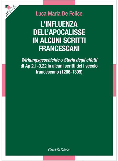 INFLUENZA DELL'APOCALISSE IN ALCUNI SCRITTI FRANCESCANI WIRKUNGSGESCHICHTE