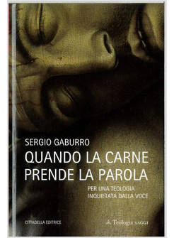 QUANDO LA CARNE PRENDE LA PAROLA