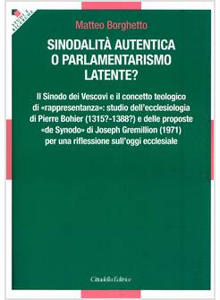 SINODALITA' AUTENTICA O PARLAMENTARISMO LATENTE?