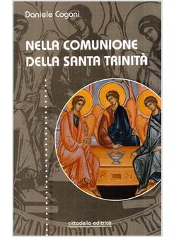 NELLA COMUNIONE DELLA SANTA TRINITA'