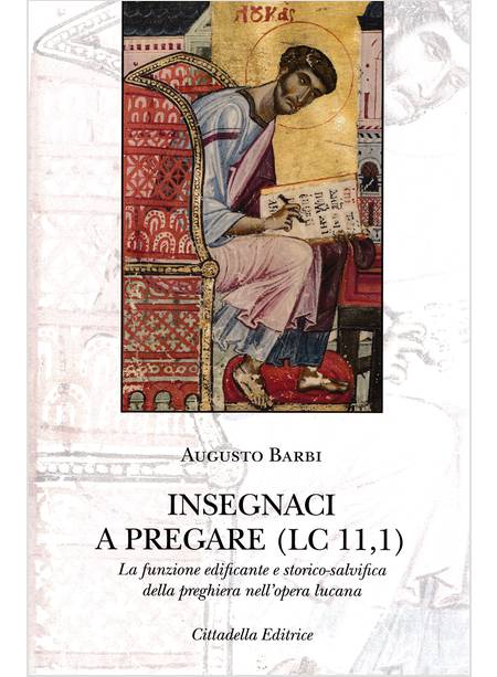INSEGNACI A PREGARE (LC 11,1)