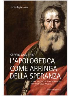 APOLOGETICA COME ARRINGA DELLA SPERANZA L'ANNUNCIO IN TRE SITUAZIONI VITALI