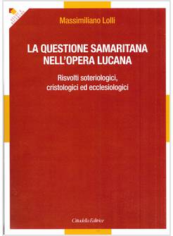 QUESTIONE SAMARITANA NELL'OPERA LUCANA 