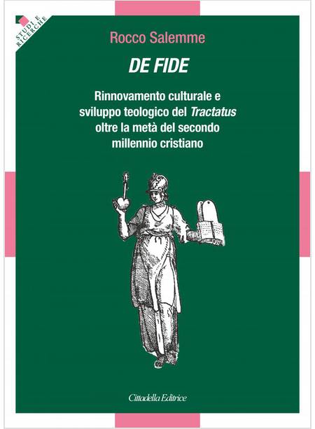 DE FIDE RINNOVAMENTO CULTURALE E SVILUPPO TEOLOGICO DEL TRACTATUS