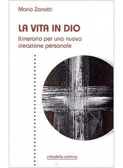 LA VITA IN DIO 