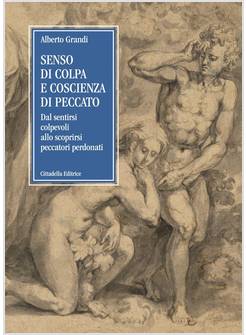 SENSO DI COLPA E COSCIENZA DI PECCATO