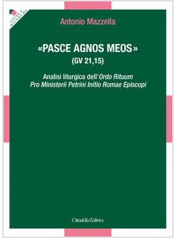 PASCE AGNOS MEOS (GV 21,15)