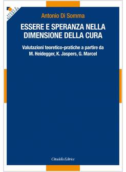 ESSERE E SPERANZA NELLA DIMENSIONE DELLA CURA