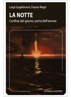 LA NOTTE CONFINE DEL GIORNO, PORTA DELL'AURORA 