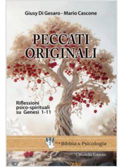 PECCATI ORIGINALI RIFLESSIONI PSICO-SPIRITUALI SU GENESI 1-11