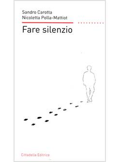 FARE SILENZIO