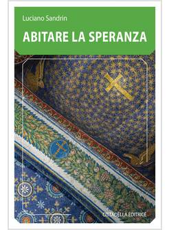 ABITARE LA SPERANZA