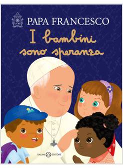 I BAMBINI SONO SPERANZA