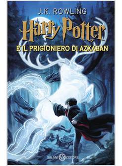 HARRY POTTER E IL PRIGIONIERO DI AZKABAN. VOL. 3