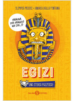 EGIZI UNA STORIA PAZZESCA!