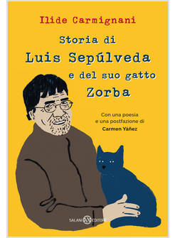 STORIA DI LUIS SEPULVEDA E DEL SUO GATTO ZORBA