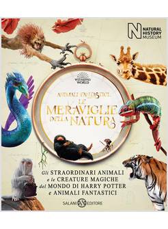 ANIMALI FANTASTICI LE MERAVIGLIE DELLA NATURA EDIZ. ILLUSTRATA
