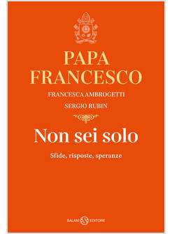 NON SEI SOLO SFIDE, RISPOSTE, SPERANZE