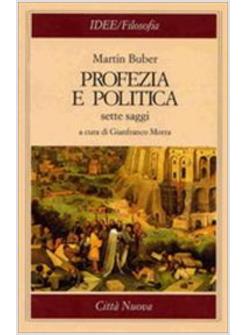 PROFEZIA E POLITICA SETTE SAGGI