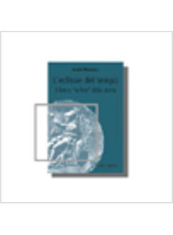 ECLISSE DEL TEMPO IL FINE E «LA FINE» DELLA STORIA (L')