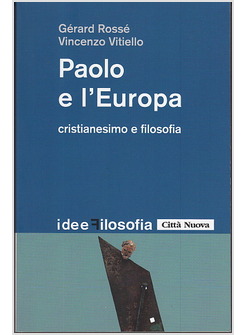 PAOLO E L'EUROPA. CRISTIANESIMO E FILOSOFIA