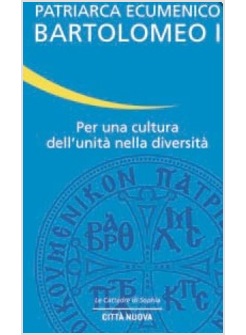 PER UNA CULTURA DELL'UNITA' NELLA DIVERSITA'